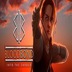 血债进入裹尸布破解版(Blood Bond - Into the Shroud) CODEX简体中文版